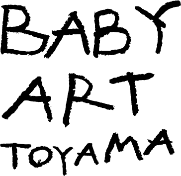 BABY ART TOYAMA